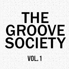 The Groove Society // Vol. 1
