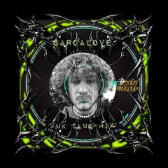 sardalove - UK CLUB PODCAST