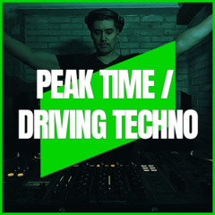 PEAK TIME / DRIVING TECHNO | MIX 199 | 132-140BPM