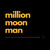 Artwork for Million Moon Man (Live Performance)