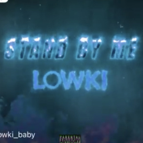 Low Ki- Stand By Me