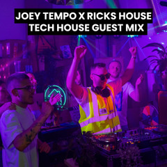 Joey Tempo X Ricks House | Tech House Guest Mix