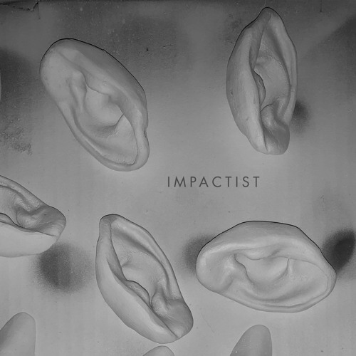 Albums, EPs & Singles by Impactist
