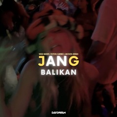 JANG BALIKAN (Daydream Guaracha Edit) *Buy=Extended Track