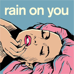 Raining on you2