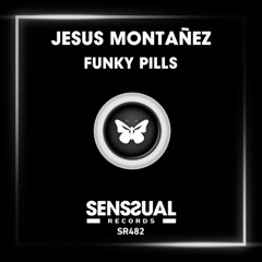 Jesus Montañez - Funky Pills (Radio Edit)