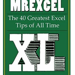 [VIEW] KINDLE PDF EBOOK EPUB MrExcel XL: The 40 Greatest Excel Tips of All Time by  B