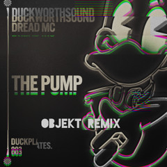 The Pump (Objekt.uk Remix)