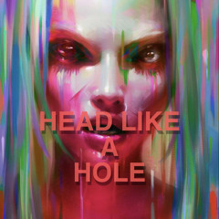 Head Like A Hole