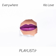Kia Love Ft. Zoe Phillips - Everywhere