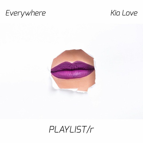 Kia Love Ft. Zoe Phillips - Everywhere