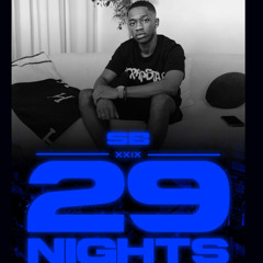 SB X JERMZ2SHOO,RICKEY - 29NIGHTS @ TWNTY7| AMAPIANO,AFROBEATS