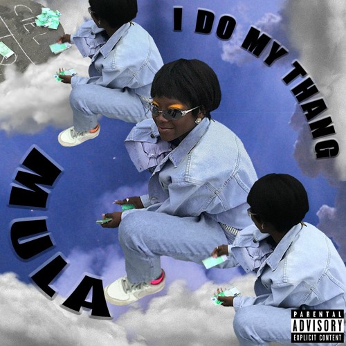 Mula -  i do my thangs