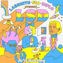 LSD - Thunderclouds ft. Sia, Diplo, Labrinth (Ar51 Bootleg)