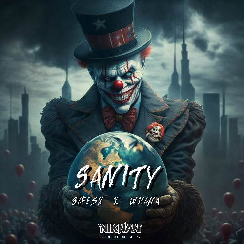 SAFESX X WHANA - SANITY (FREE DOWNLOAD)