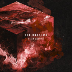 The Unknown (Fernweh Remix) - FREE DOWNLOAD