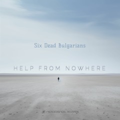 Six Dead Bulgarians — Help From Nowhere