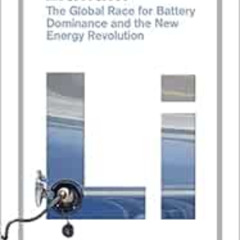 download EPUB 📂 Lithium: The Global Race for Battery Dominance and the New Energy Re