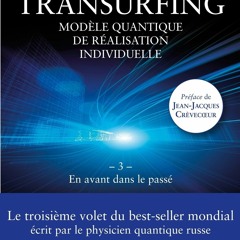 PDF/READ  Transurfing T3 - Mod?le quantique de r?alisation individuelle - En ava