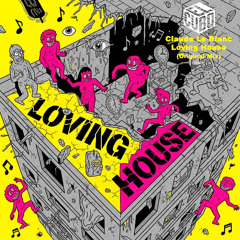 Claude Le Blanc - Loving House Music (Original Mix)