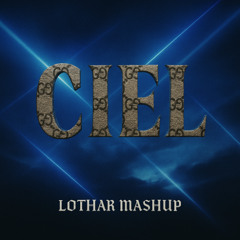 GIMS x Odymel - Ciel Gucci (Lothar mashup)