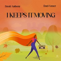 I Keeps It Moving Radio Mix