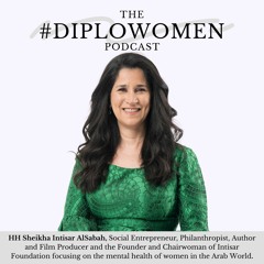 Ep. 19: Thinking out loud with HH Sheikha Intisar AlSabah