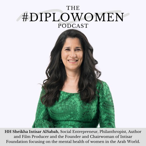 Ep. 19: Thinking out loud with HH Sheikha Intisar AlSabah