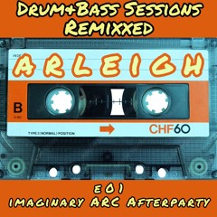 Imaginary ARC Afterparty - ReMixxed E01