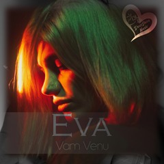 Vam Venu - Eva