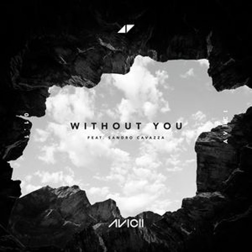 Avicii - Without You (feat. Sandro Cavazza) [NAK Remix] (Originalmix)