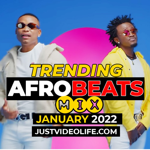 Stream DJ MWORIA JANUARY 2022 BONGO & AFROBEATS MIX Justvideolife