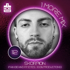 1 More Mix 112 - Skorpion (Pain Behind My Eyes : 100% Productions)