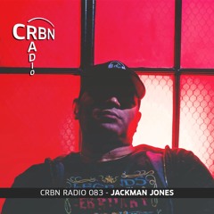 CRBN RADIO 083 JACKMAN JONES