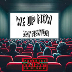 We Up Now