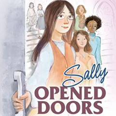 [ACCESS] PDF ✅ Sally Opened Doors: The Story of the First Woman Rabbi by  Sandy Eisen