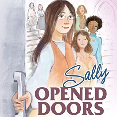 GET PDF 💖 Sally Opened Doors: The Story of the First Woman Rabbi by  Sandy Eisenberg