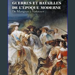 [Ebook] ⚡ Guerres et batailles de l'époque moderne (French Edition) get [PDF]