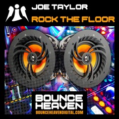 Joe Taylor - Rock The Floor - BounceHeaven.co.uk