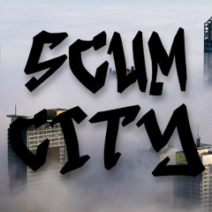 April 25' Scum City Clips