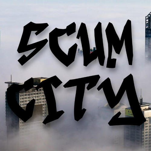 April 25' Scum City Clips