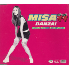 Misa - Banzai (Smeets Hardcore Bootleg Remix) ■Free Download■