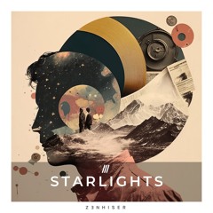 Starlights by Zenhiser. A Testament To The Beauty Of Electronic Samples