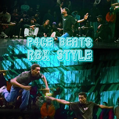 P4CE BEATS - RBX STYLE