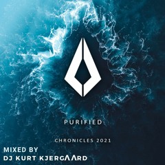 Purified Chronicles 2021 Continuous Dj Mix by Kurt Kjergaard