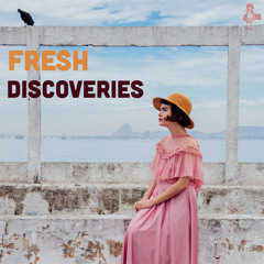Fresh Discoveries