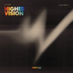 Higher Vision (Casini Remix)