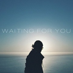 Waiting For You