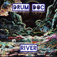 Drum Doc - River