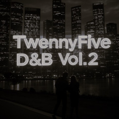 TwennyFive DnB Vol. 2
